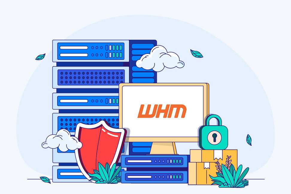 همه چیز درباره WHM و تفاوت آن با CPanel